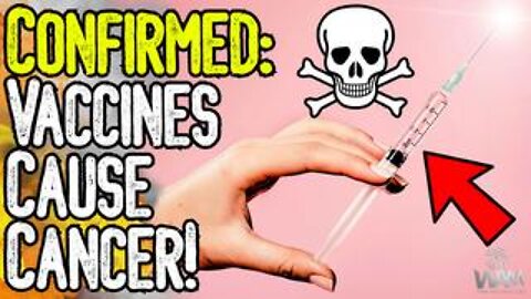 CONFIRMED: VACCINES CAUSE CANCER! - New Study EXPOSES How Covid Shots Caused Cancer Epidemic!