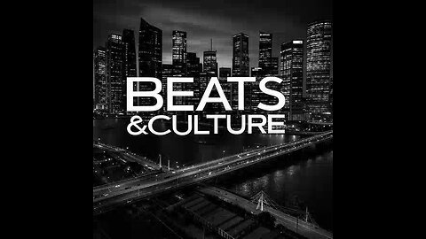 Beats & Culture Vol 7