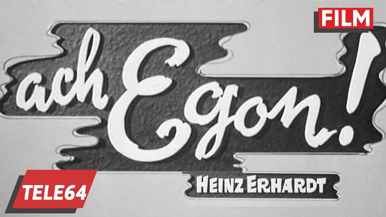 Ach Egon 1961 - mit Heinz Erhardt, Grethe Weiser