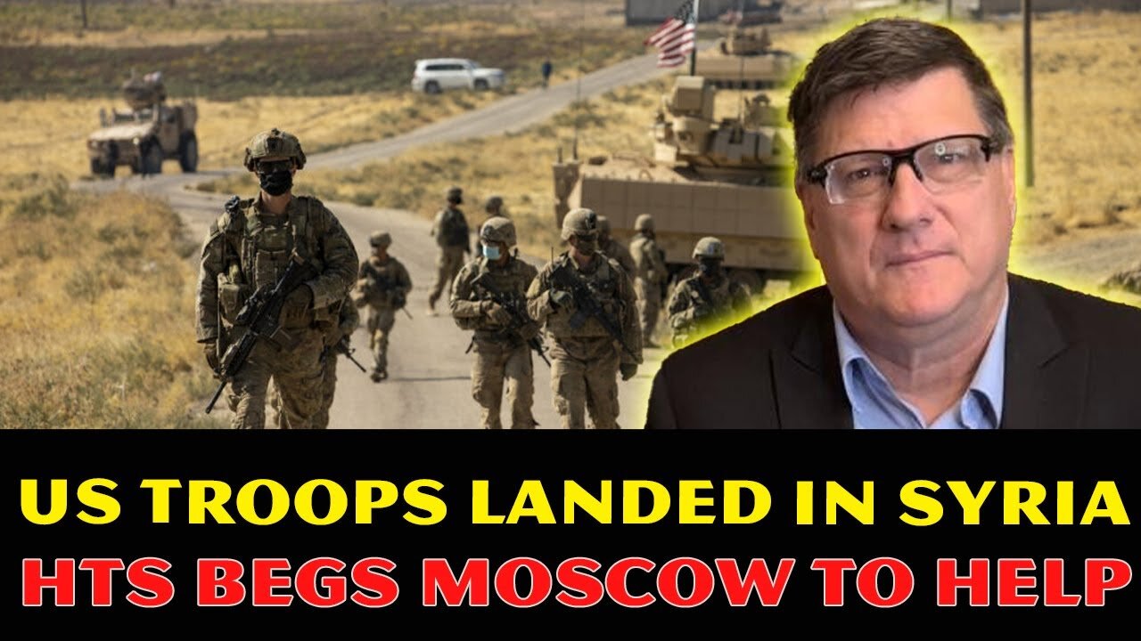 Scott Ritter: HTS Begs Moscow for Help as 3,000 US Troops Land in Syria! Iran's Bold Move Shakes All!