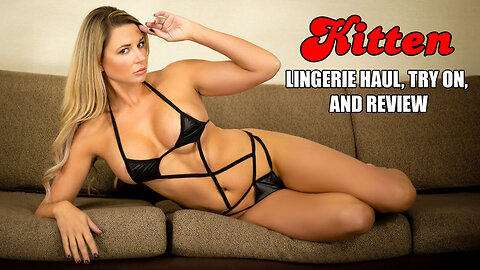 Kitten Lingerie Haul, Try On, and Review