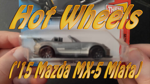 Hot Wheels ('15 Mazda MX-5 Miata)