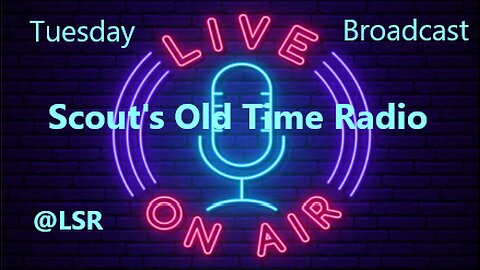 Scout's Old Time Radio 341