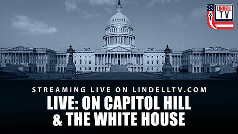 LIVE: ON CAPITOL HILL & THE WHITE HOUSE - 10.07.25