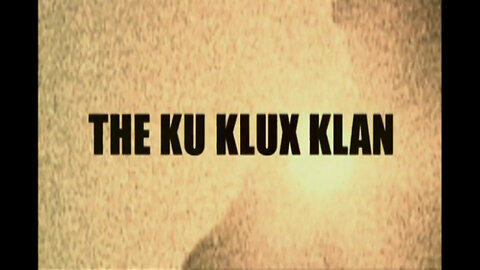 THE KLU KLUX KLAN - International Terrorism: The Global War on Terror