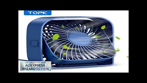 TOPK Mini Portable Fan USB Desk Fan Table Strong Airflow &Quiet Operation Review