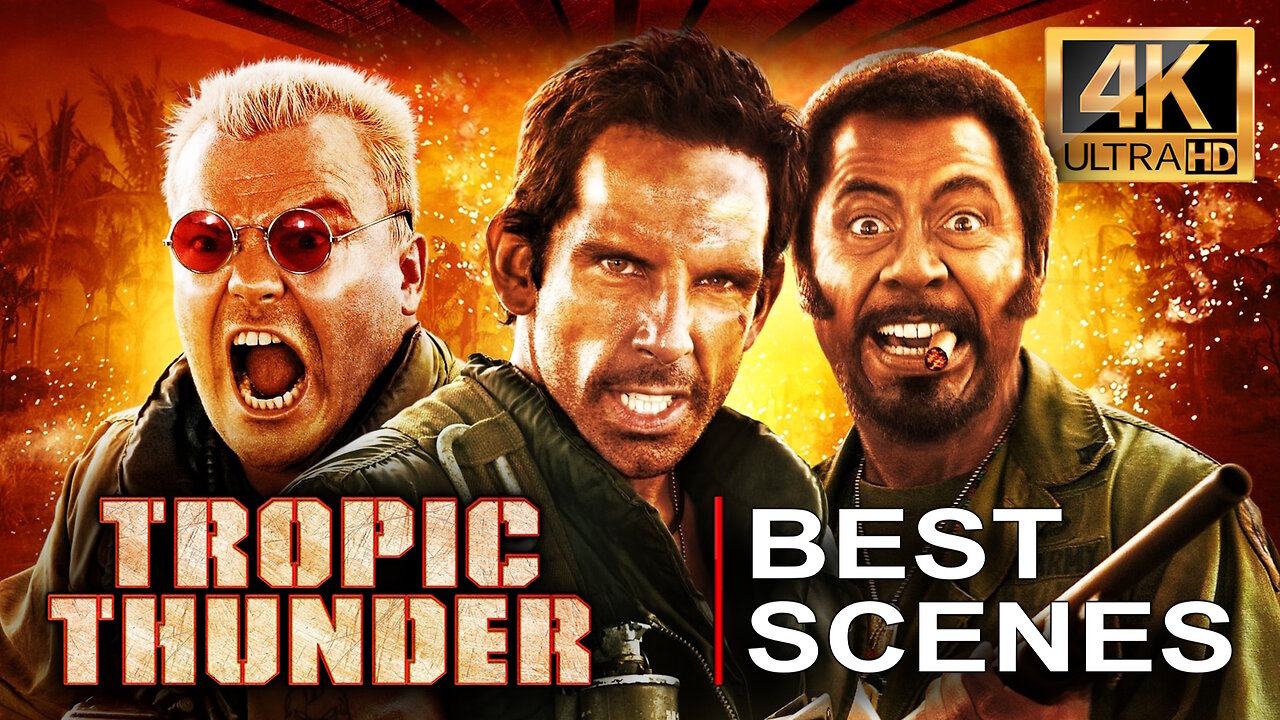 TROPIC THUNDER - Best Scenes in 4K