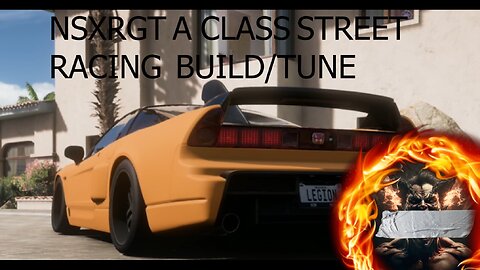 NSXRGT Top 1% A CLASS Street Racing Build/Tune