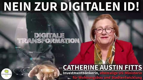 NEIN ZUR DIGITALEN ID! (ehemalige US-Ministerin)