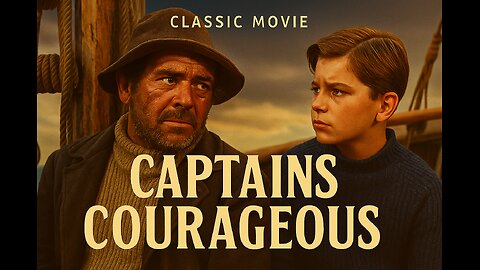 Captains Courageous (1937) – Spencer Tracy in a Heartfelt Sea Adventure | Full Classic Movie