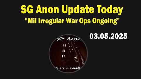 SG Anon Update Today 3/5/25: "US Bureau of ATF To Be Eliminated, Mil Irregular War Ops Ongoing"