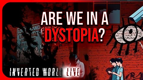 Are We In a Dystopia?