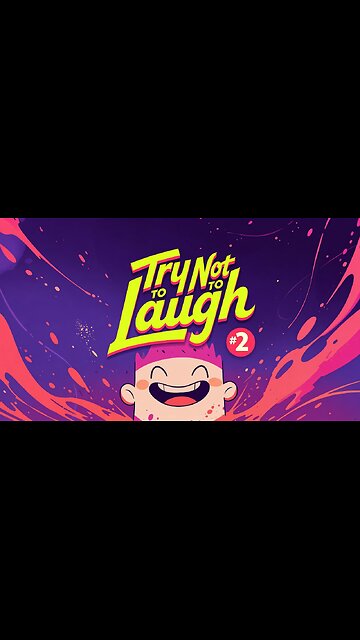Try Not to Laugh #2