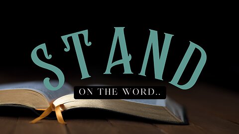 Stand on The Word