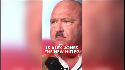 Is Alex Jones The New Hitler? - 9/25/25