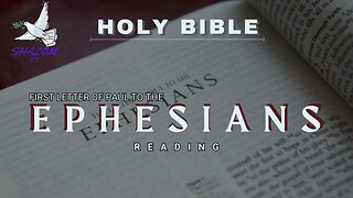 Complete Reading Of Letter of PAUL to EPHESIANS (NIV) | HOLY BIBLE