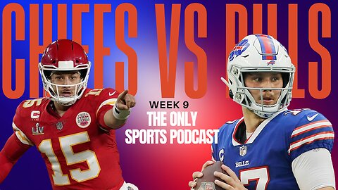 Bills vs Chiefs! Week 9 picks, World Series is tied! And NBA/NHL Are In Full Swing