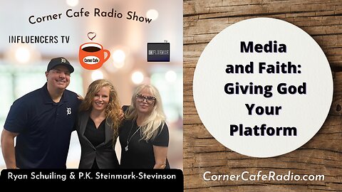 Media and Faith: Giving God Your Platform