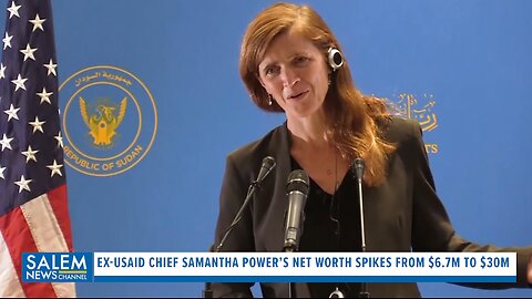 Ex-USAID Chief Samantha Power’s Net Worth Spikes From $6.7M To $30M On A $180K Salary