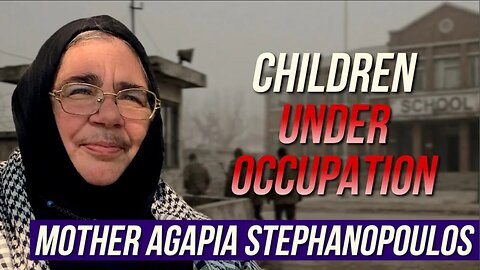What Do West Bank Kids Face? | Mother Agapia