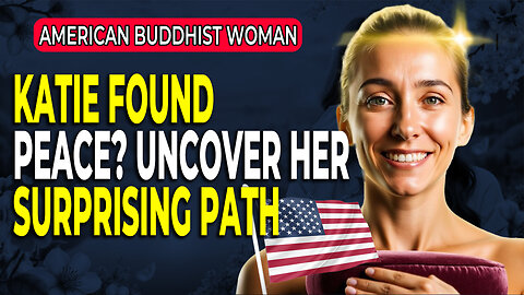 From Heartache to Hope: A True Story / American Buddhist Woman