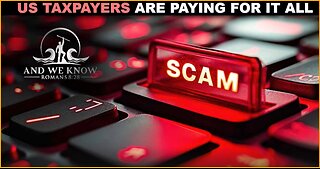 And We Know 11-10-25: US TAXPAYERS paying for it all, Ob@ma FAM $40 million .......