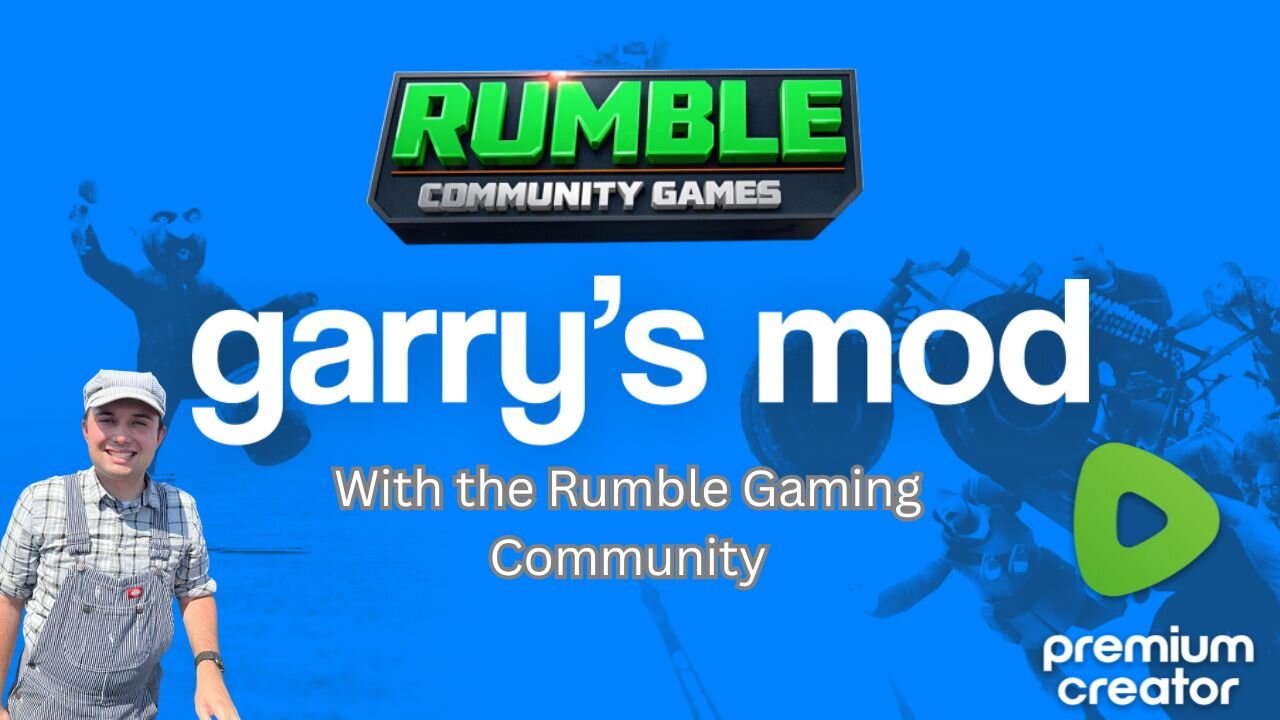 Garry's Mod with the Rumble Gaming Community!