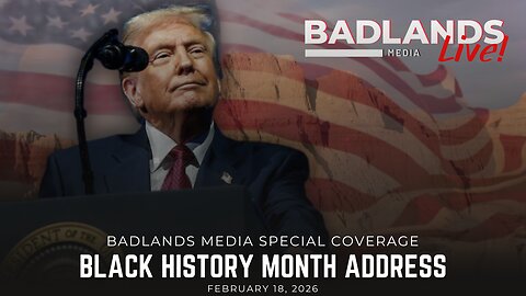 Badlands Media Special Coverage - President Trump's Speech at a Black History Month Reception
