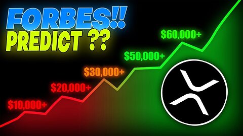 Forbes Predicts XRP to Surpass $60,000 
