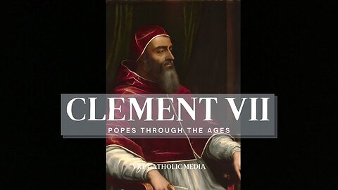 Pope: Clement VII #217 (The Sack of Rome 1527)