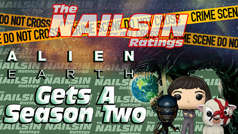 The Nailsin Ratings: Alien Earth To Get A Season 2