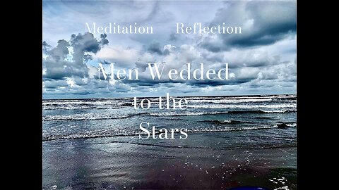 Men Wedded To The Stars