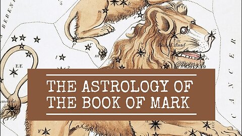 The Astrology of the Book of Mark (Full Documentary)