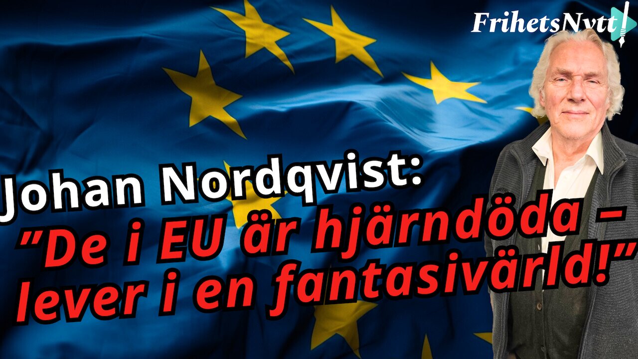 Johan Nordqvist rasar mot EU:s fredsplan: ”Europa lever i illusioner”