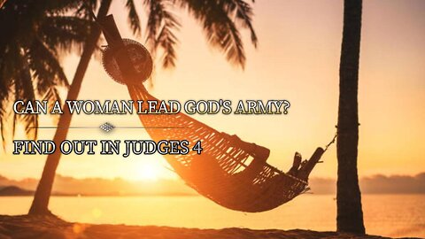 Can a Woman Lead God's Army?