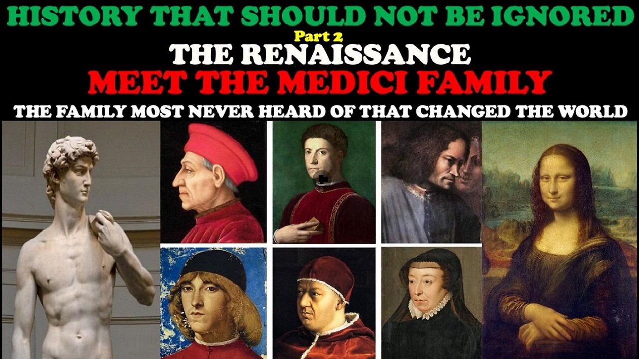 🟡💢🟡(Pt 2) The Truth about History That Should NOT Be Ignored-The Renaissance (Meet the Medici Family)