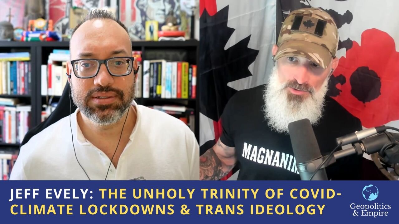 Jeff Evely: The Unholy Trinity of Covid-Climate Lockdowns & Trans Ideology