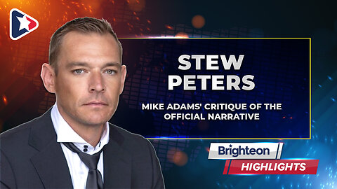 Mike Adams' Critique of the Official Narrative