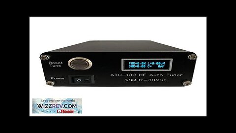 N7DDC ATU-100 Automatic Antenna Tuner DIY Open-Source Ham Radio Transceiver for Shortwave Review