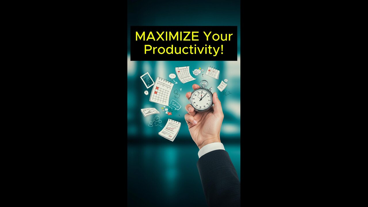 3 Keys to Maximize Your Productivity