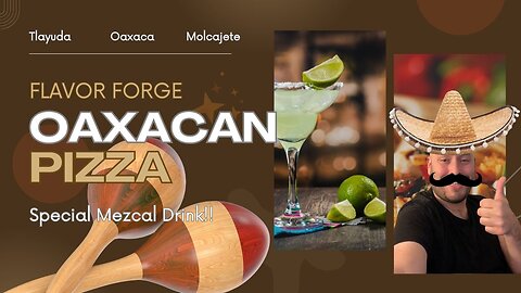 The Ultimate Pairing: Tlayudas & Mezcal