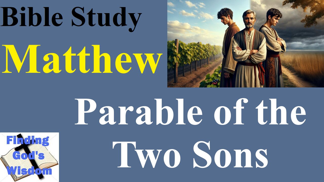 Matthew: The Parable of the Two Sons