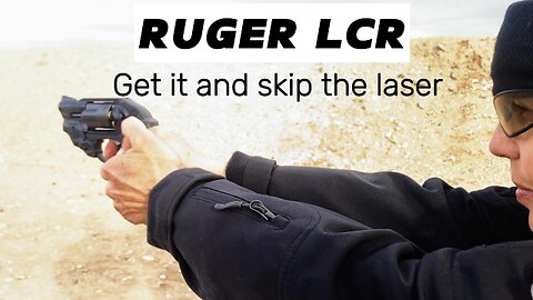 Ruger LCR: Best EDC Revolver?