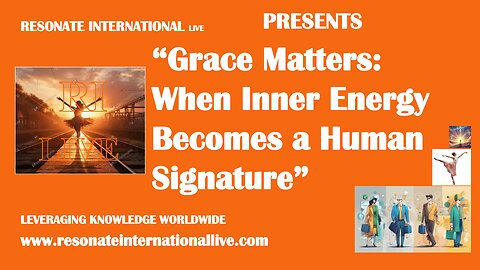 “Grace Matters: When Inner Energy Becomes a Human Signature”