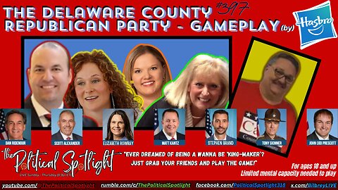 #397 | The Delaware County Republican Party — GAMEPLAY (By Hasbro)! | The Political Spotlight