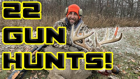 22 Gun Hunts!