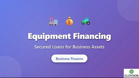 Equipment Financing Explained