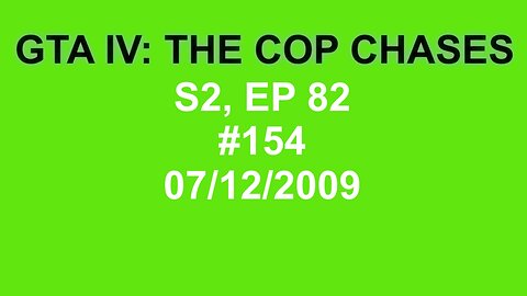 GTA IV: The Cop Chase S2 E82
