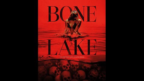 🎞Bone Lake (R)🎞