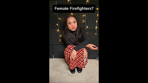 Female Firefighters??